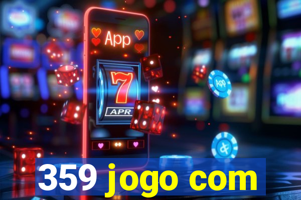 359 jogo com